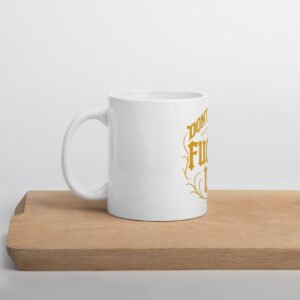 Don't Get It Fucked Up by CFG *Limited Edition* White glossy mug